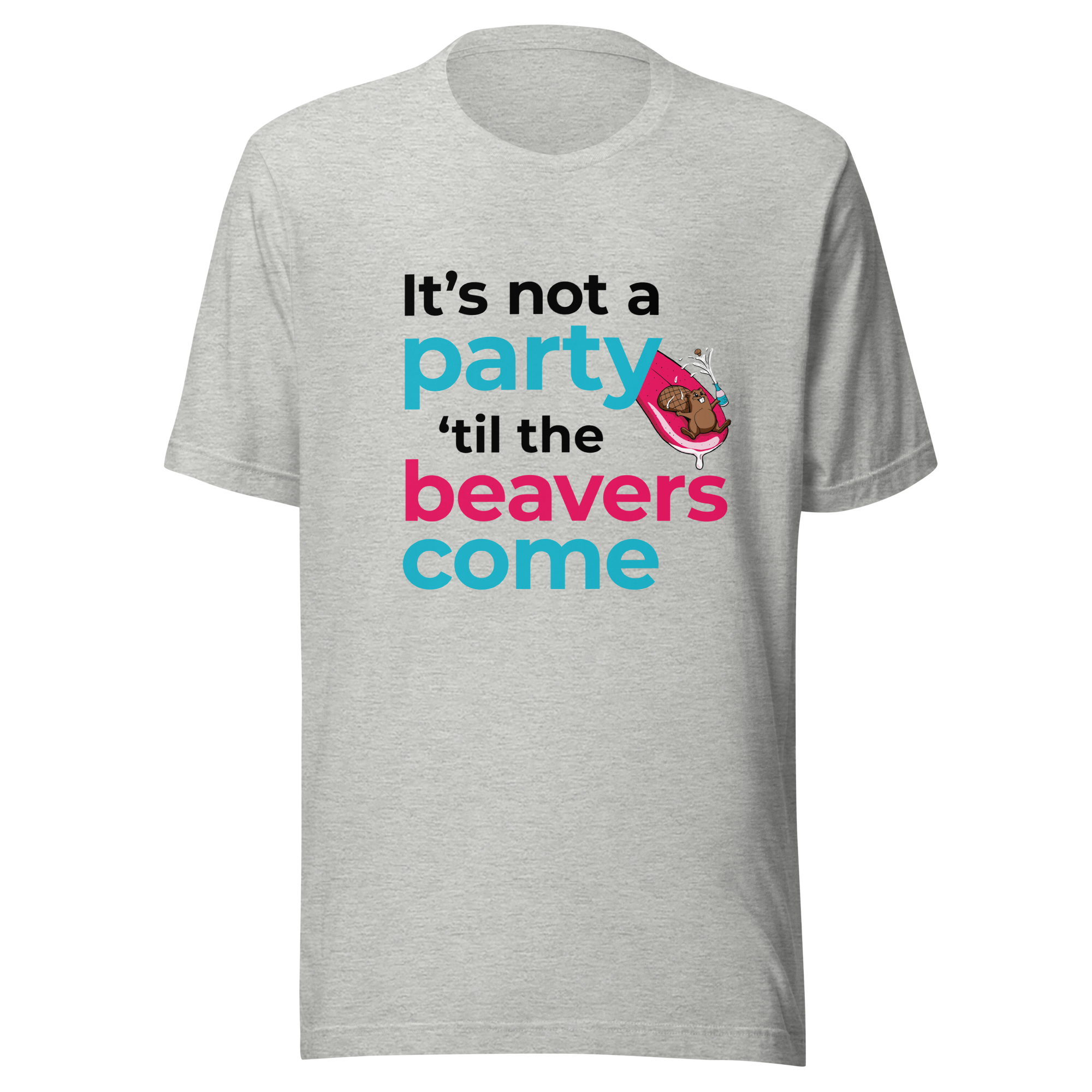 It's Not a Party til' the Beavers Come