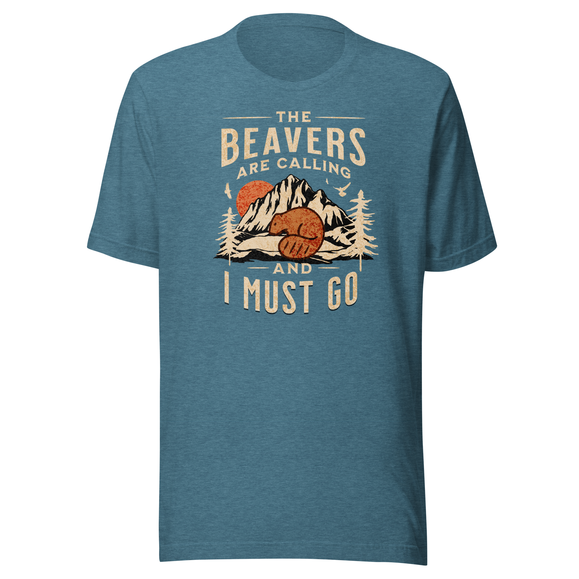 The Beavers Are Calling and I Must Go