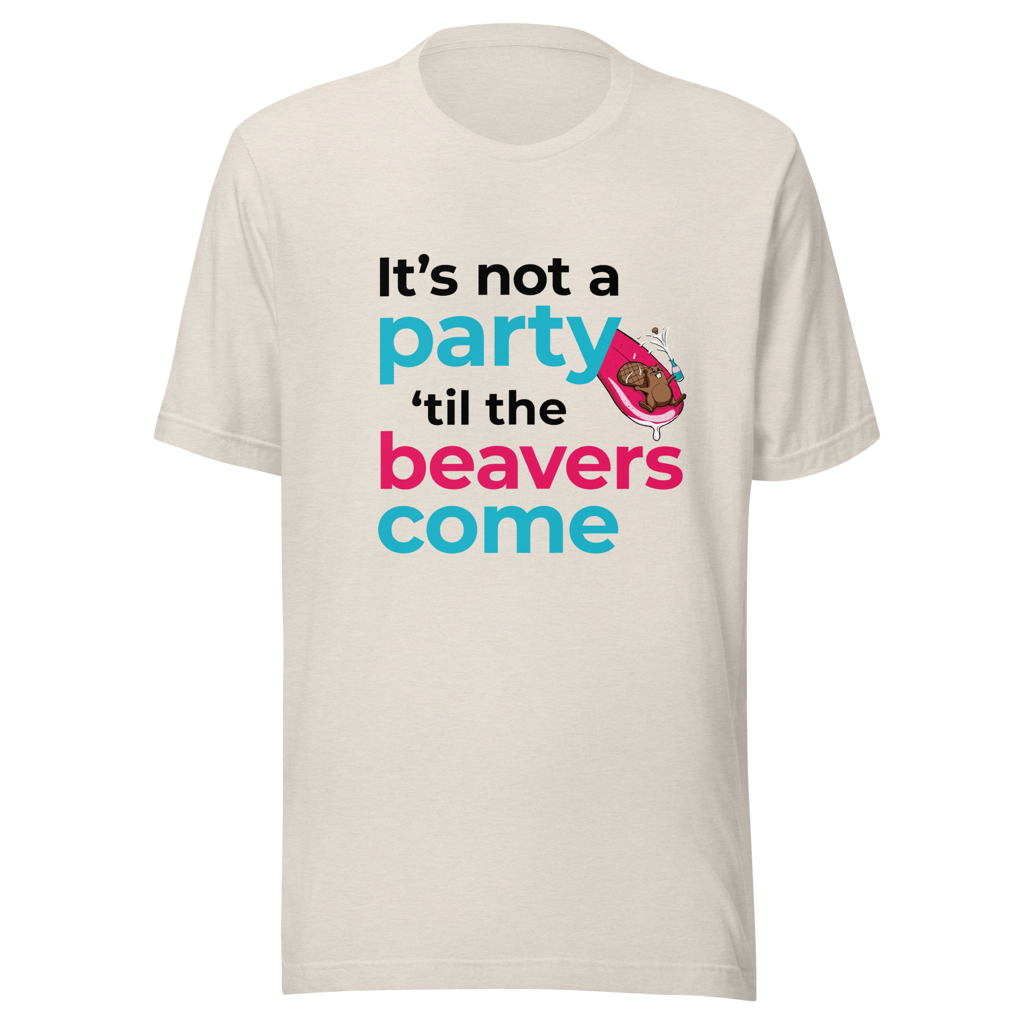 It's Not a Party til' the Beavers Come