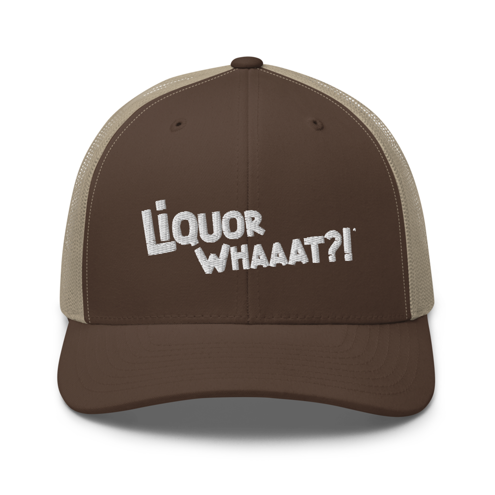 Liquor Whaaat?! Trucker Cap