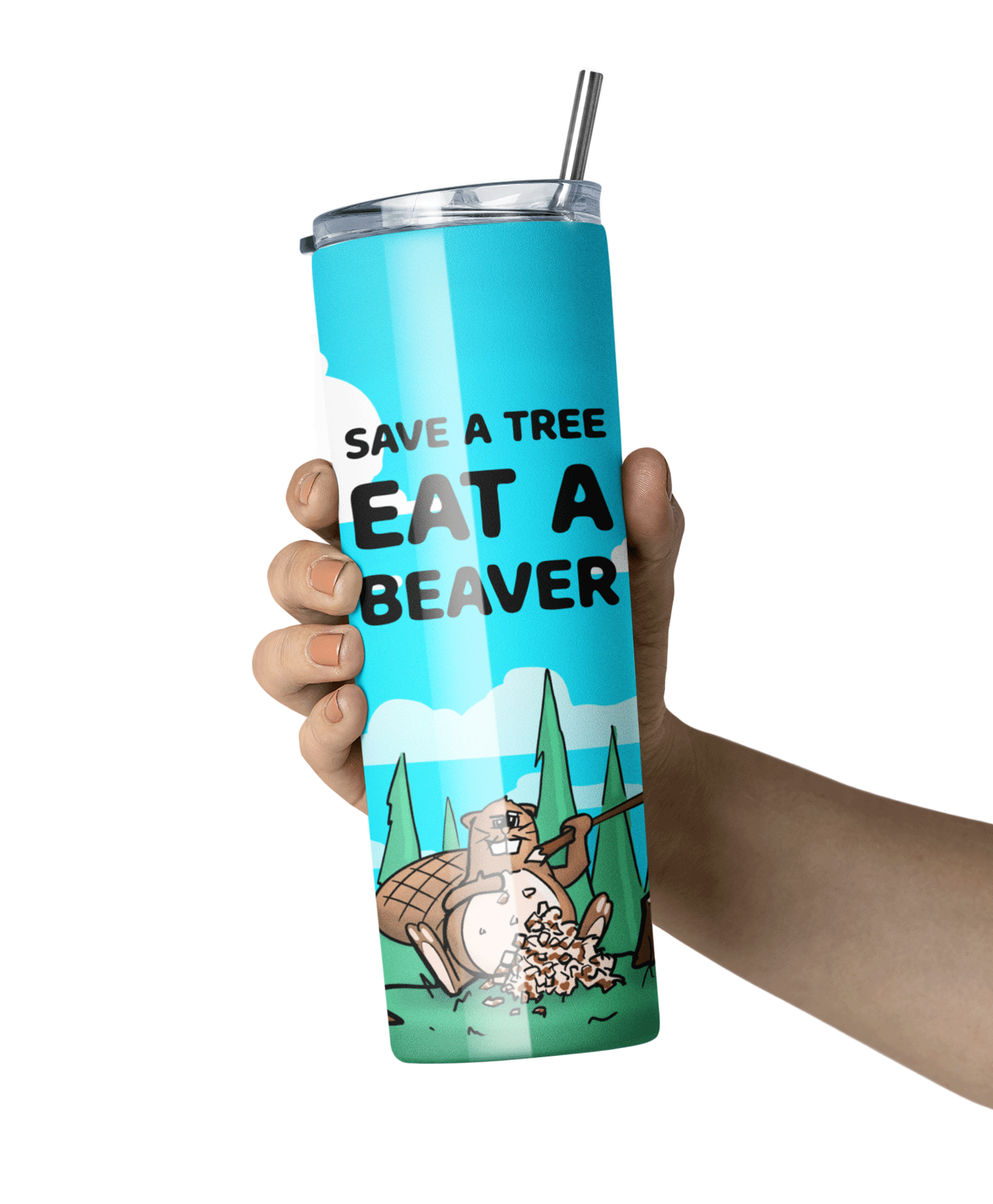 Save a Tree Eat a Beaver Tumbler